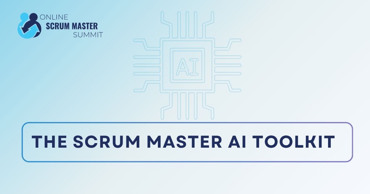 The Scrum Master AI Toolkit